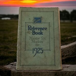Buick‎ Reference Book Master Six Models For 1925 Owners Manual Vintage Booklet.